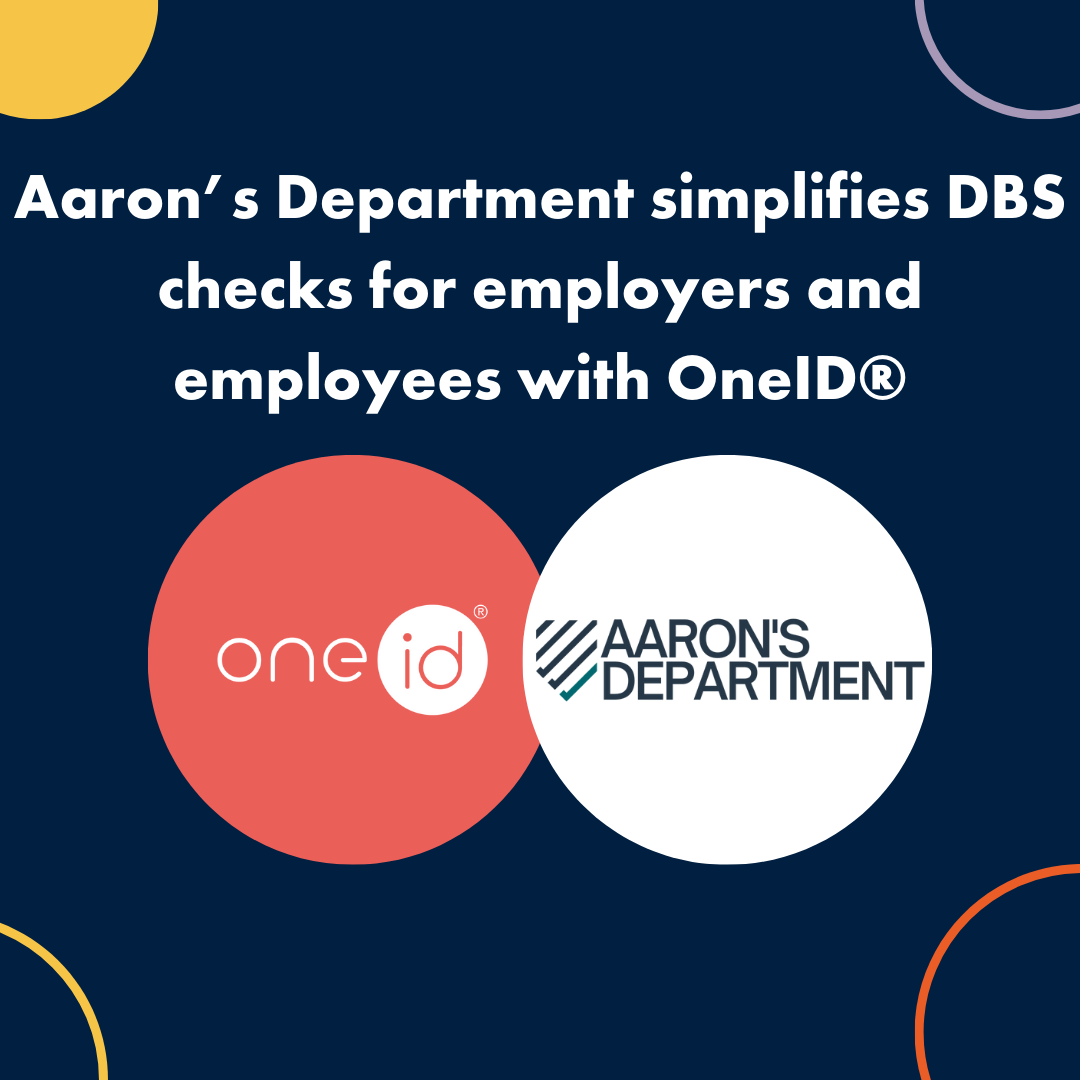 Aaron s Department To Use OneID For DBS Checks aaron-s-department-to-use-oneid-for-dbs-checks